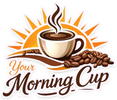 Logo for 'Your Morning Cup' with a coffee cup and sun design.